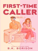 First Time Caller B K Borison